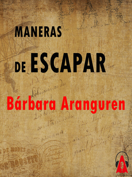 Title details for Maneras de escapar by Bárbara Aranguren - Available